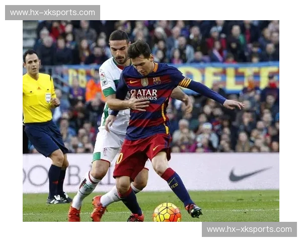 红蓝荣耀，情之所系：巴塞罗那与格拉纳达的绿茵叙事